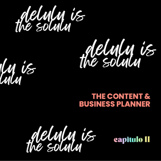 The Content & Business Planner | DELULU IS THE SOLULU